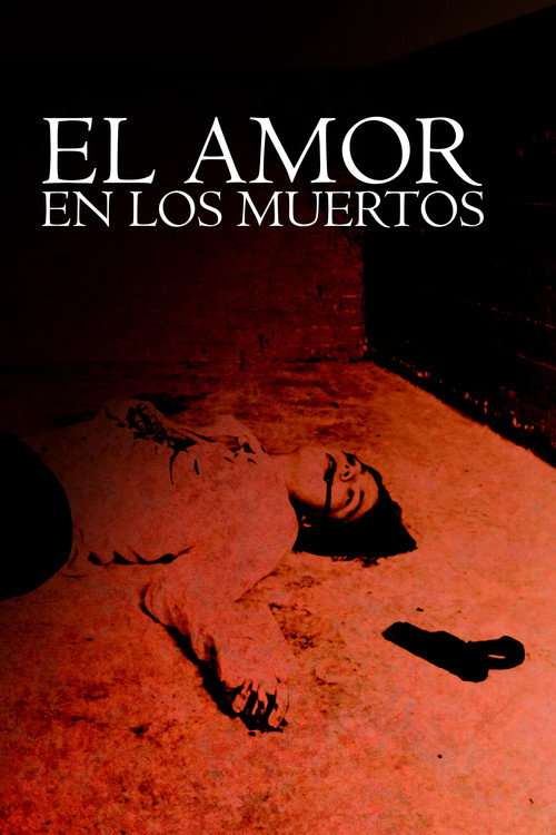 Movie poster for El amor en los muertos (2013)