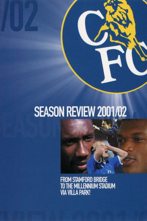 Movie poster for Chelsea FC - Season Review 2001/02 (2002)