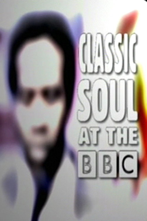Movie poster for Classic Soul at the BBC (2007)