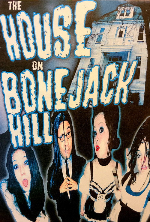 Movie poster for The House On Bonejack Hill (2006)