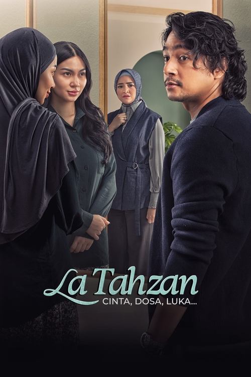 Movie poster for La Tahzan: Cinta, Dosa, Luka... (2025)
