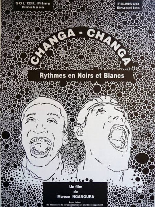 Movie poster for Changa Changa, rythmes en noirs et blancs (1992)