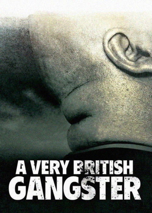 Movie poster for A Very British Gangster (2007)