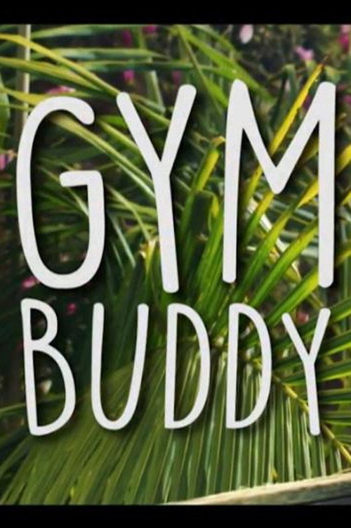 Movie poster for Gym Buddy (2017)