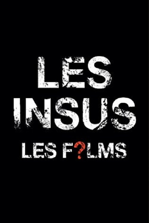 Movie poster for Les Insus - Les Films (2017)