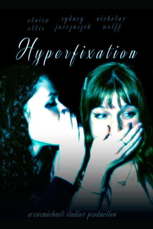 Movie poster for Hyperfixation (2024)