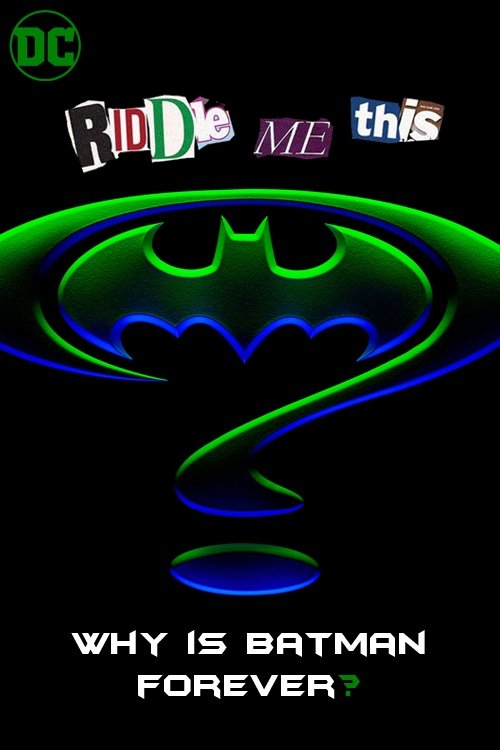 Movie poster for Riddle Me This: Why Is Batman Forever? (1995)