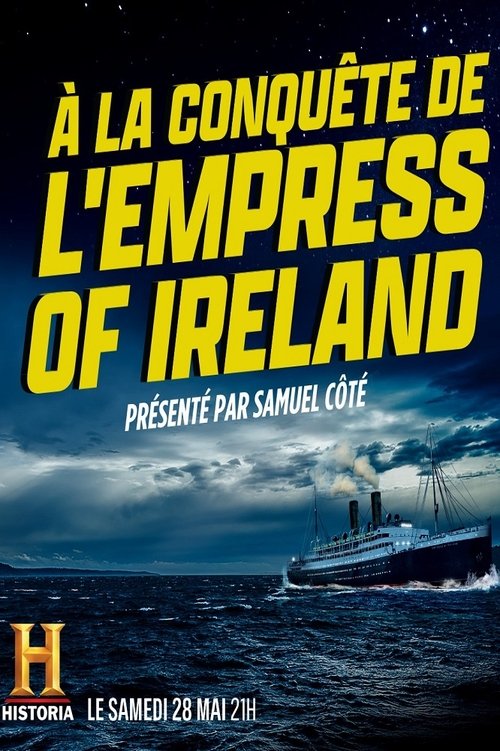 Movie poster for À la conquête de l'Empress of Ireland (2022)