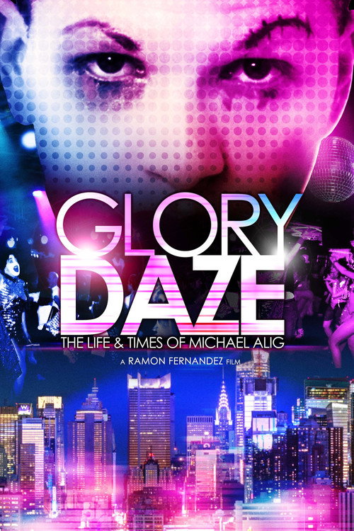 Movie poster for Glory Daze: The Life and Times of Michael Alig (2015)