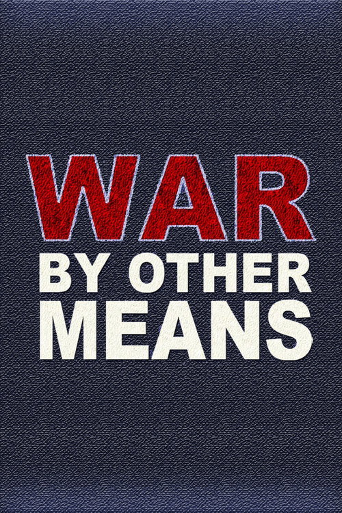 Movie poster for War By Other Means (1992)