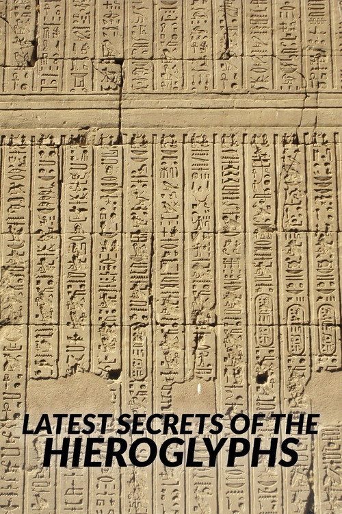 Movie poster for The Latest Secrets of Hieroglyphs (2022)