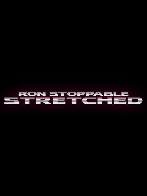 Movie poster for Ron Stoppable Stretched (2019)