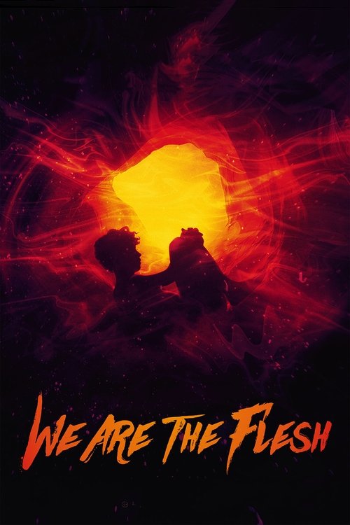 Movie poster for We Are the Flesh (2016)