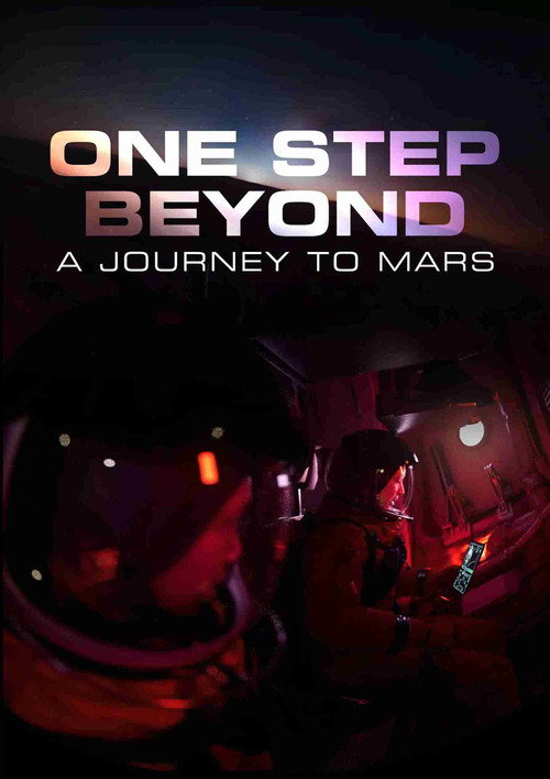 Movie poster for One Step Beyond: A Journey to Mars (2025)