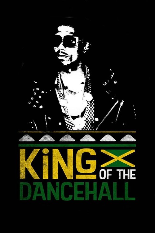 Movie poster for King of the Dancehall (2017)