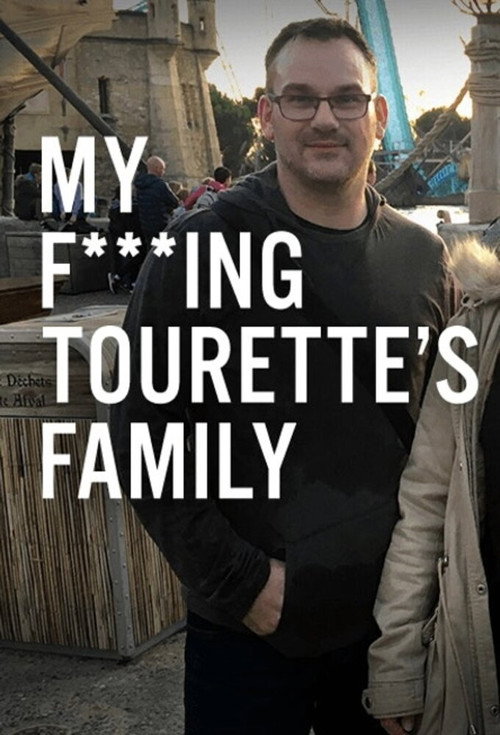 Movie poster for My F-ing Tourette’s Family (2018)