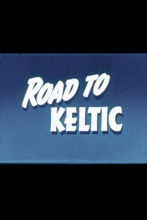 Movie poster for Road to the Keltic (1956)