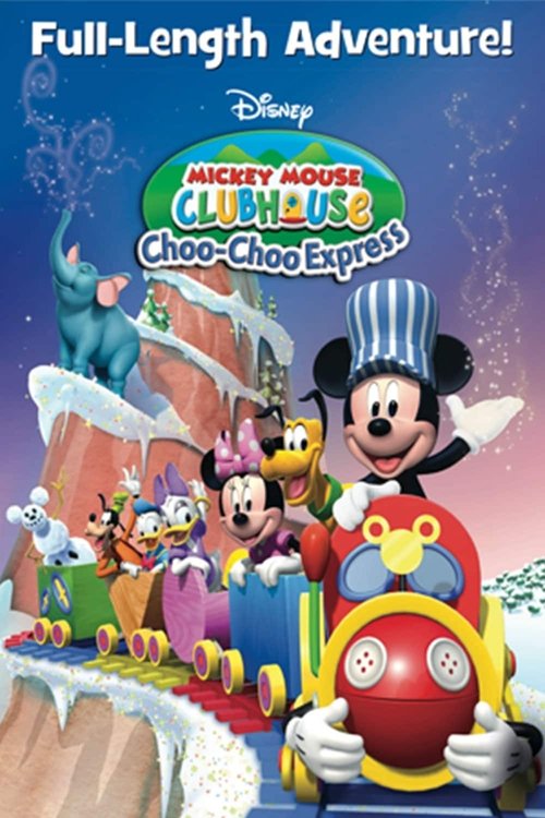 Movie poster for Mickey Mouse Clubhouse: Choo-Choo Express (2009)