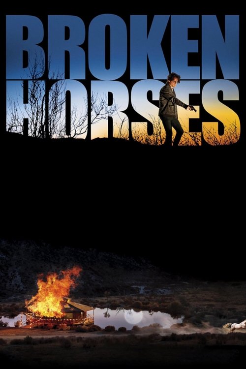 Movie poster for Broken Horses (2015)