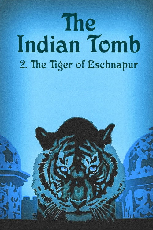 Movie poster for The Indian Tomb, Part II: The Tiger of Eschnapur (1921)