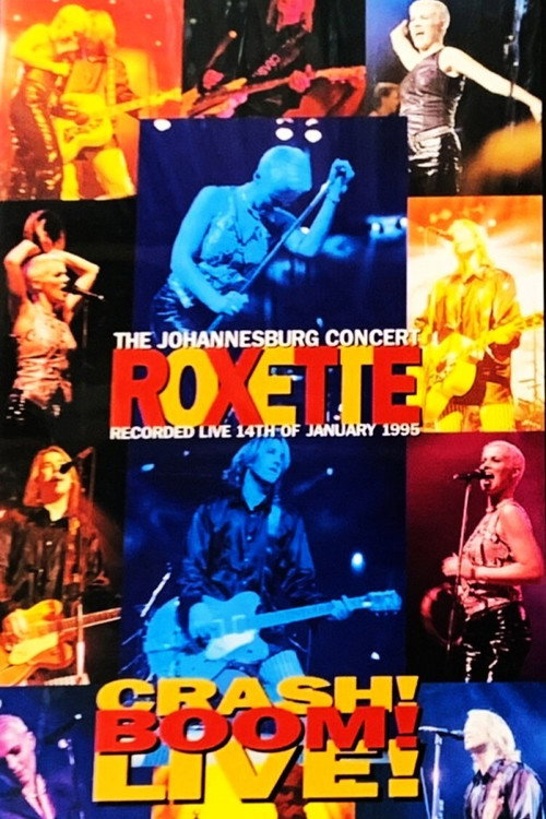 Movie poster for Roxette - Crash! Boom! Bang! Live! (1996)