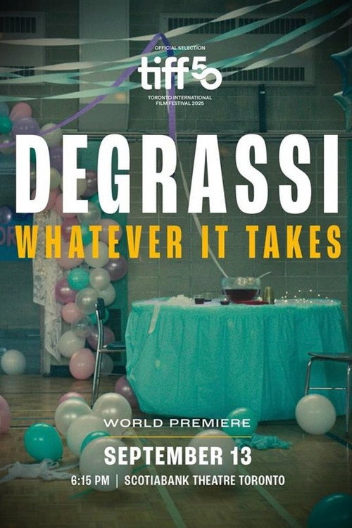 Movie poster for Degrassi: Whatever It Takes (2025)