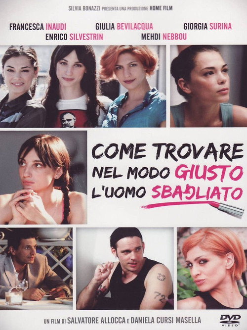 Movie poster for Come trovare nel modo giusto l'uomo sbagliato (2011)