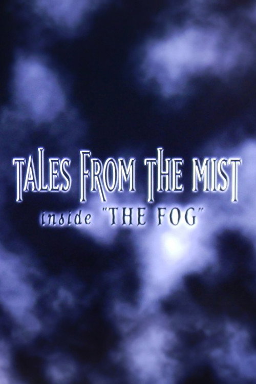 Movie poster for Tales from the Mist: Inside 'The Fog' (2002)