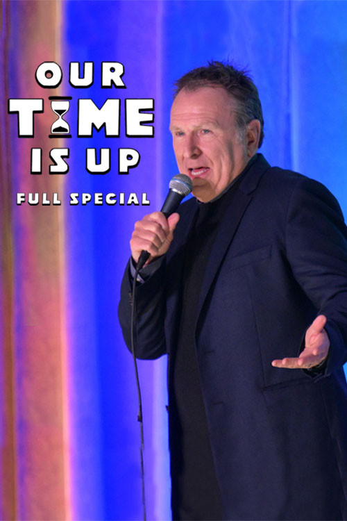 Movie poster for Colin Quinn: Our Time Is Up (2024)