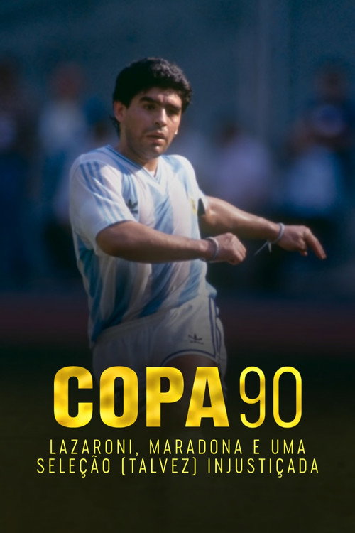 Series poster for Copa 90: Lazaroni, Maradona e uma seleção (talvez) injustiçada (2021)