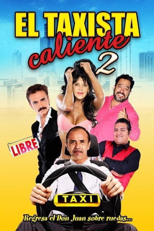 Movie poster for El taxista caliente 2 (2017)
