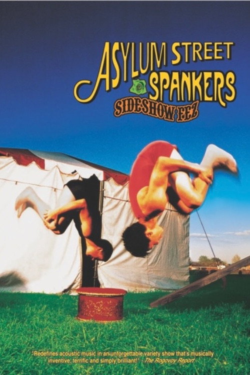 Movie poster for Asylum Street Spankers: Sideshow Fez (2003)