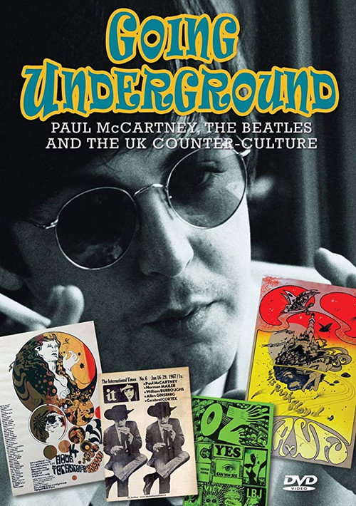 Movie poster for Going Underground: Paul McCartney, the Beatles and the UK Counterculture (2013)