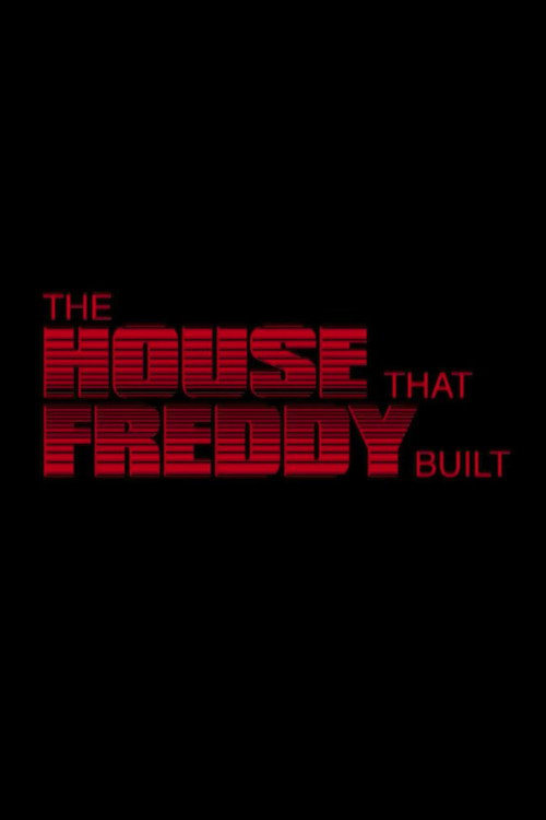 Movie poster for The House That Freddy Built (2006)