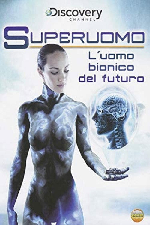 Movie poster for Superuomo - L'uomo bionico del futuro (2012)