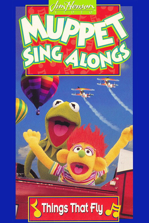 Movie poster for Muppet Sing Alongs: Things That Fly (1996)