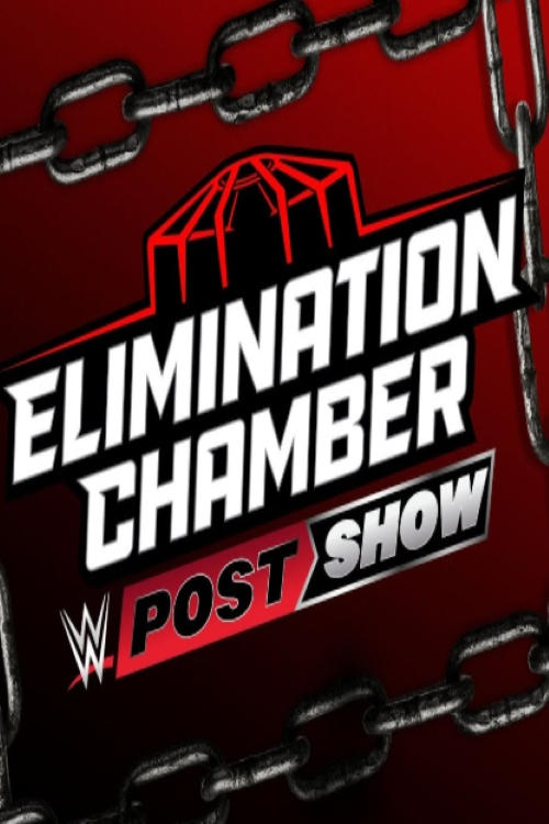 Movie poster for WWE Elimination Chamber 2025 Post Show (2025)