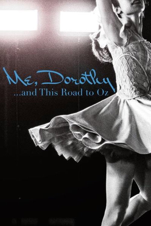 Movie poster for Me, Dorothy...and This Road To Oz (2018)