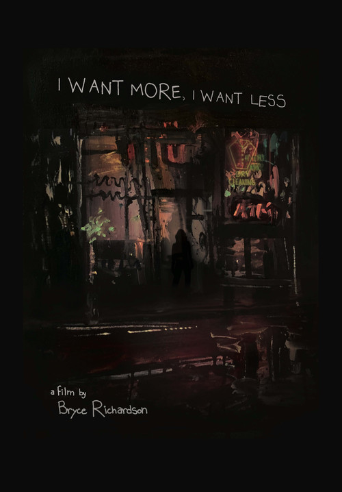 Movie poster for I Want More, I Want Less (2018)