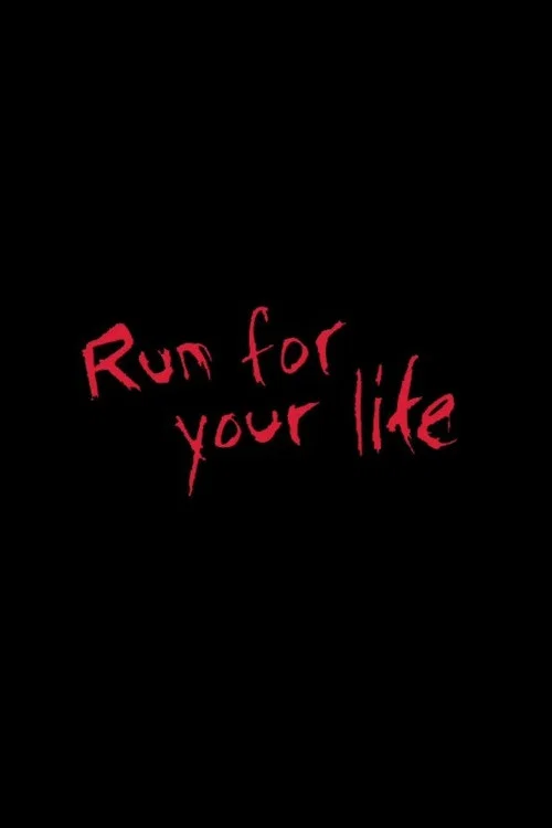 Movie poster for Run for Your Life (2008)