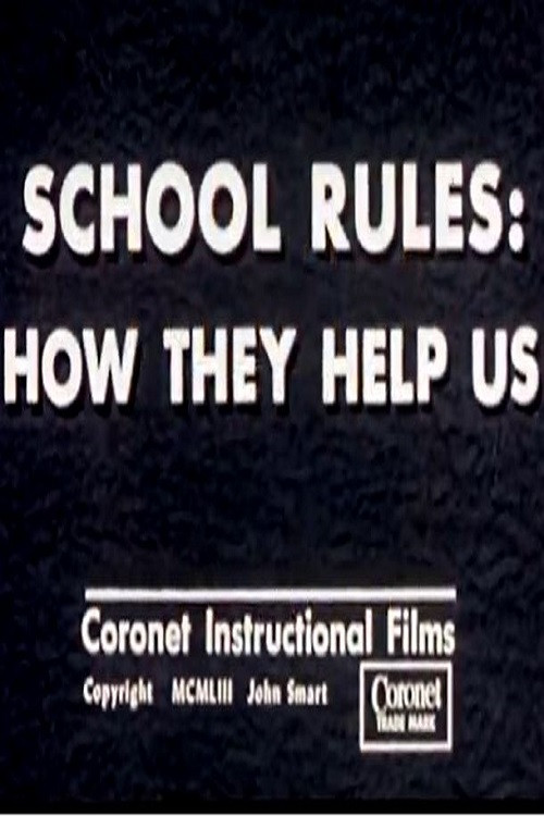 Movie poster for School Rules: How They Help Us (1952)