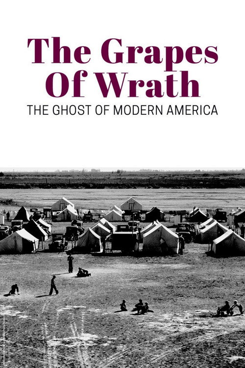 Movie poster for The Grapes of Wrath: The Ghost of Modern America (2019)