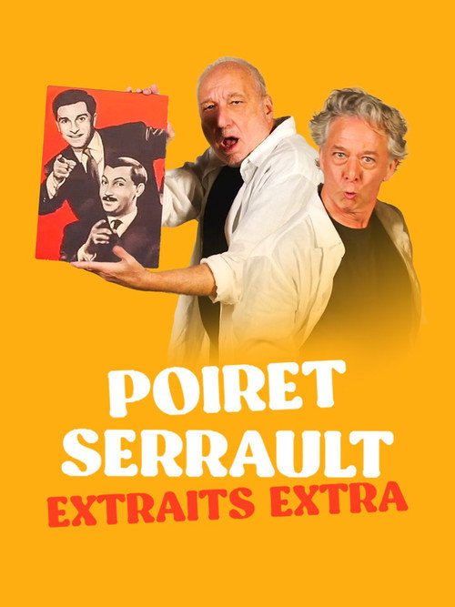 Movie poster for Poiret Serrault - Extraits extra (2024)