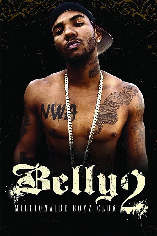 Movie poster for Belly 2: Millionaire Boyz Club (2008)