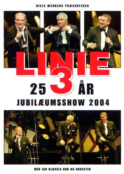 Movie poster for Linie 3: 25 års jubilæumsshow (2004)