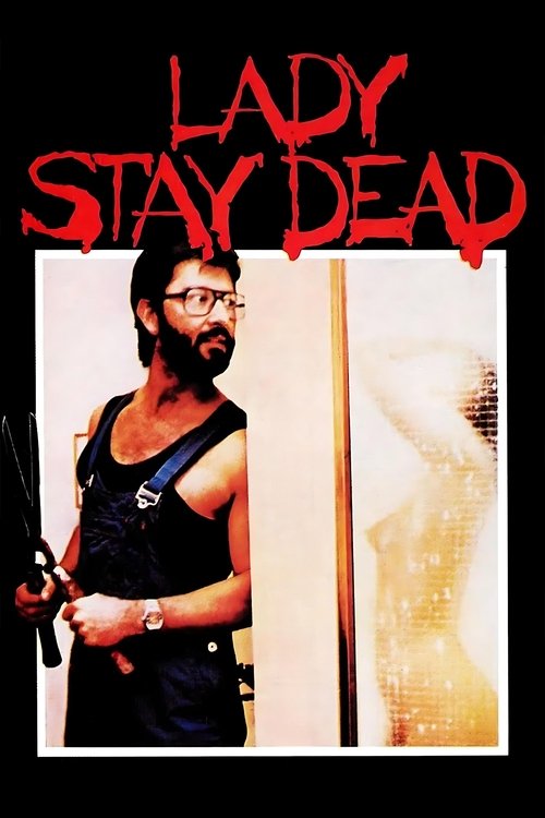 Movie poster for Lady, Stay Dead (1981)