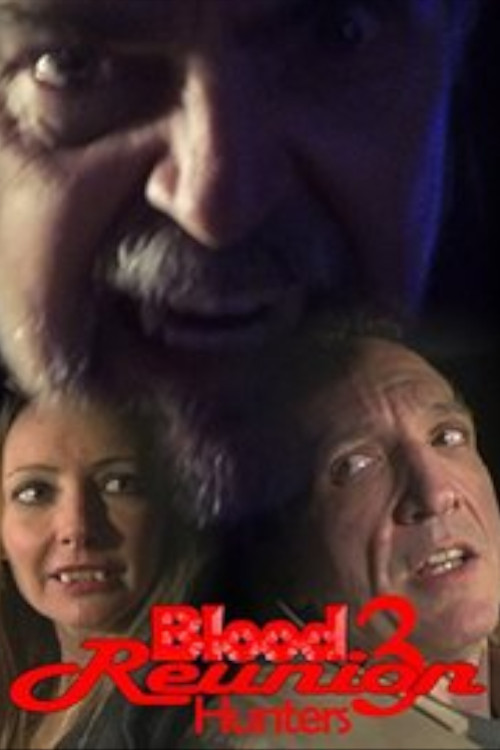 Movie poster for Blood Reunion 3: Hunters (2015)