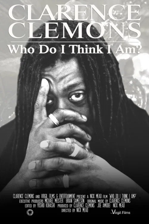 Movie poster for Clarence Clemons: Who Do I Think I Am? (2019)