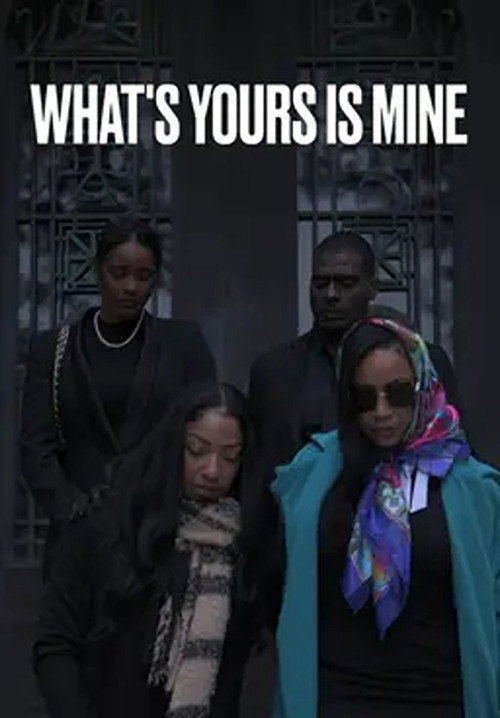 Movie poster for What's Yours Is Mine (2024)