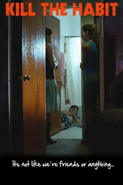 Movie poster for Kill the Habit (2010)